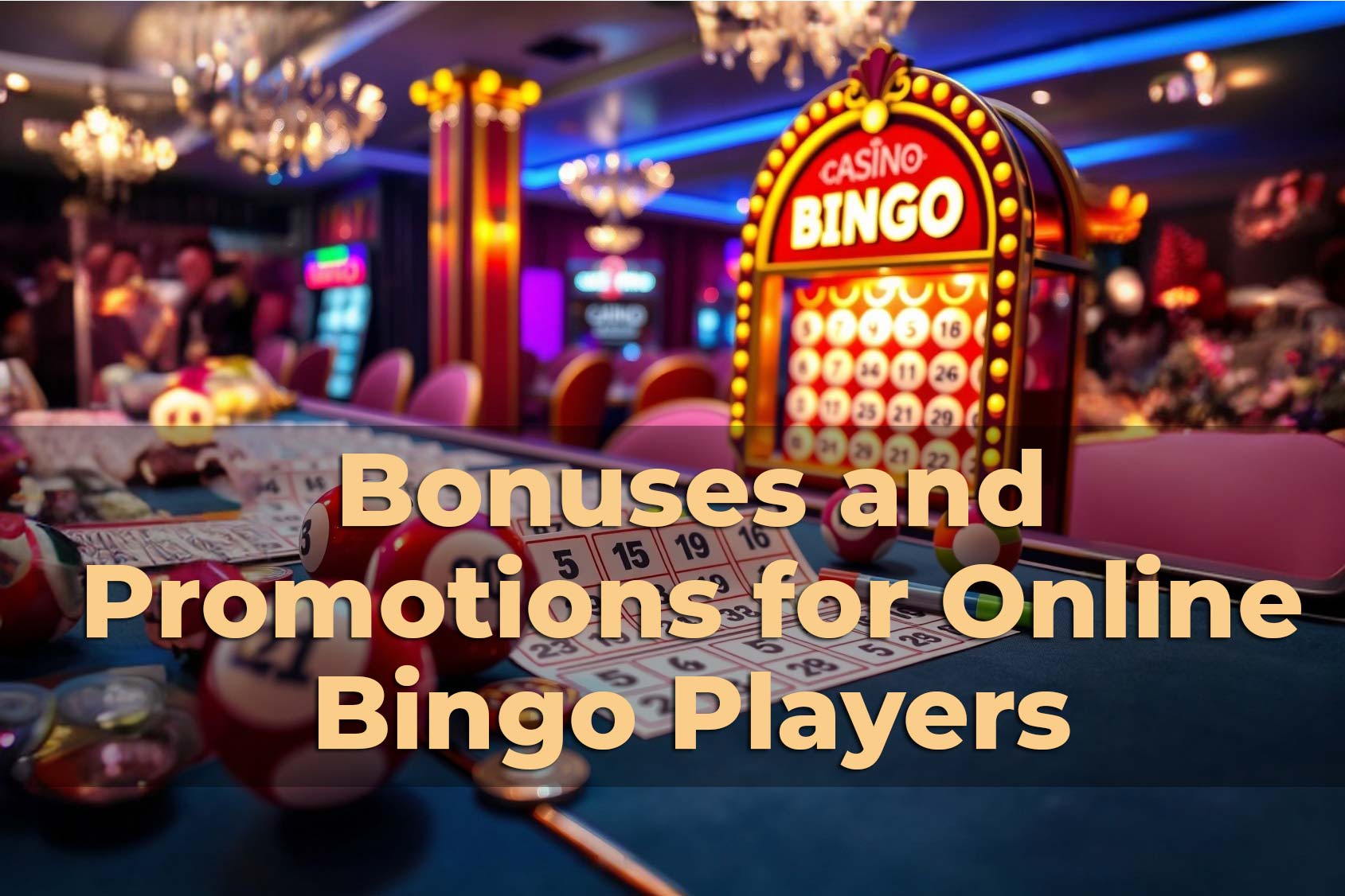 Bonuses and Promotions for Online Bingo Players